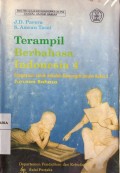 Terampil Berbahasa Indonesia 4: Pengayaan untuk Sekolah Menengah Umum Kelas 3 Jurusan Bahasa