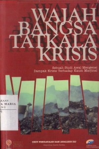 Image of Wajah Bangsa Tatkala Krisis: Sebuah Studi Awal Mengenai Dampak Krisis Terhadap Kaum Marjinal