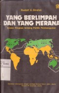 Yang Berlimpah dan yang Merana: Uraian Ringkas tentang Politik Pembangunan